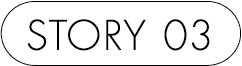 STORY 03
